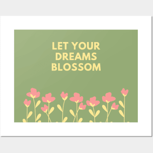 Let Your Dreams Blossom (Green) Posters and Art